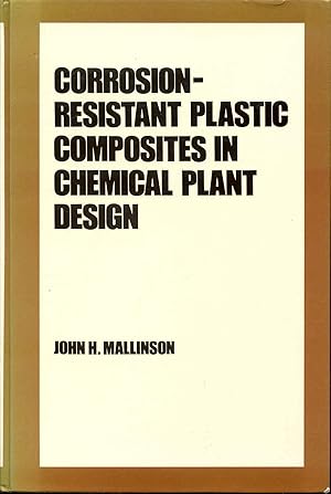 Corrosion-Resistant Plastic Composites in Chemical Plant Design