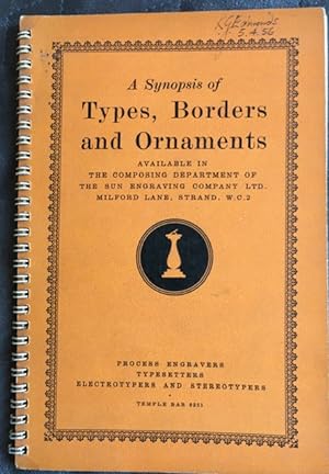 A Synopsis of Types, Borders and Ornaments available in the Composing Department of the Sun Engra...
