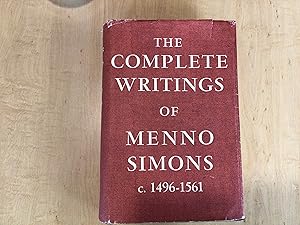 Image du vendeur pour The Complete Writings of Menno Simons c.1496-1561 mis en vente par footnotes