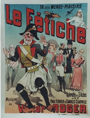 "LE FÉTICHE" (Général BOULANGER) Affiche originale entoilée / Opérette de Paul FERRIER et Charles...