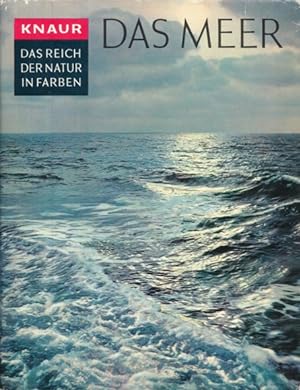 Knaur - Das Reich der Natur in Farben: Das Meer. Aus dem Amerikanischen übersetzt von Hermann Reidt.