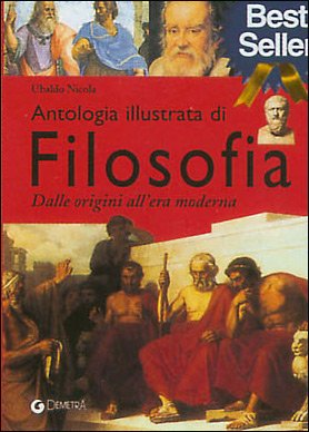 Antologia illustrata di filosofia. Dalle origini all'era moderna