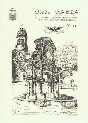 Bild des Verkufers fr DESDE BAEZA. Cuaderno Literario e Histrico de la Asociacin Cultural Baezana. Ao 1998. N 44. zum Verkauf von Librera Torren de Rueda