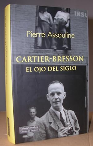CARTIER-BRESSON, EL OJO DEL SIGLO. Traducción de Juan Manuel Salmerón.