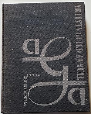 Seller image for Artists Guild Annual: A Yearly Exhibit in Book Form of Work by Members of the Artists Guild of New York [ World's Fair Edition, 1939 ] for sale by MyLibraryMarket