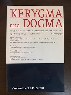 Seller image for Kerygma und Dogma. Zeitschrift fr theologische Forschung und kirchliche Lehre. 59. Jahrgang, 2013/ 3 Juli/ September. - u. a. Rochus Leonhardt: J. Ph. Gablers Rektoratsrede ber die Autoritt der Symbolischen Bcher (1791) for sale by Antiquariat Maralt