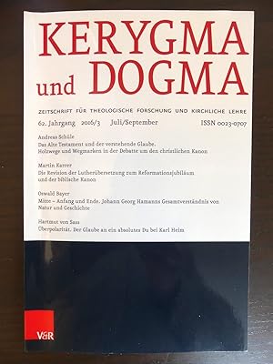 Seller image for Kerygma und Dogma. Zeitschrift fr theologische Forschung und kirchliche Lehre. 62. Jahrgang, 2016/ 3 Juli/ September. - u. a. Andreas Schle: Das Alte Testament und der verstehende Glaube. for sale by Antiquariat Maralt