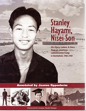Image du vendeur pour Stanley Hayami -- Nisei Son: His Diary, Letters & Story: A Nisei Son from an American Concentration Camp to Battlefield, 1942-1945 [SIGNED & Insc By Author] mis en vente par Dorley House Books, Inc.