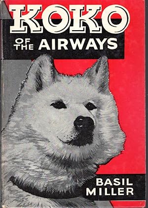 Image du vendeur pour Koko of the Airways (Koko Sries #2) mis en vente par Dorley House Books, Inc.