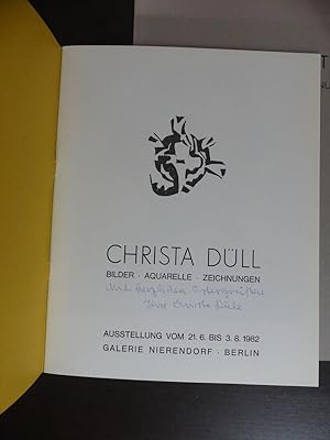 Christa Düll. Bilder - Aquarelle - Zeichnungen. Ausstellung vom 21.6. bis 3.8.1982. - signiert