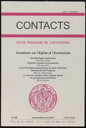 Bild des Verkufers fr Contacts. Revue franaise de l'orthodoxie n248, octobre-dcembre 2014, LXVIe Anne - Questions sur l'Eglise et l'Eucharistie zum Verkauf von LibrairieLaLettre2