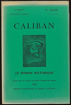 Image du vendeur pour Caliban nXXVIII, 1991 - Le roman historique mis en vente par LibrairieLaLettre2