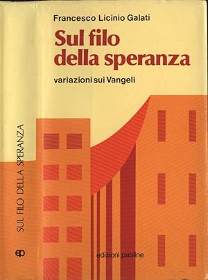 Immagine del venditore per Sul filo della speranza Variazioni sui Vangeli venduto da Biblioteca di Babele