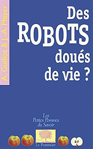 Bild des Verkufers fr Des robots dous de vie ? zum Verkauf von JLG_livres anciens et modernes