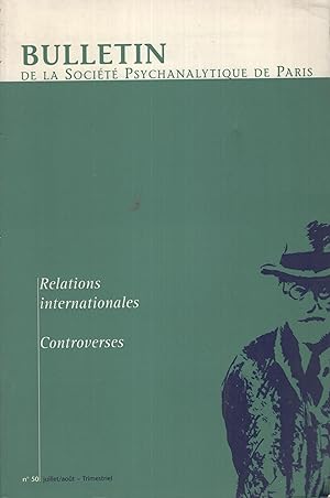 Seller image for Bulletin de la Socit Psychanalytique de Paris - N 50 - Relations internationales - Controverses for sale by PRISCA