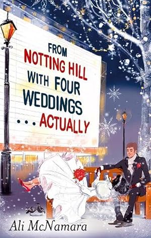 Seller image for From Notting Hill with Four Weddings . . . Actually (Paperback) for sale by Grand Eagle Retail