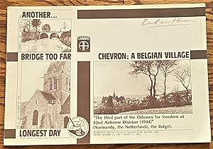 Another Bridge Too far, Another Longest Day, Chevron: a Belgian Village