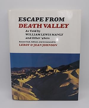 Immagine del venditore per Escape from Death Valley: As Told by William Lewis Manly and Other '49ers venduto da Ken Sanders Rare Books, ABAA