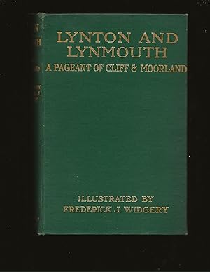 Imagen del vendedor de Lynton And Lynmouth: A Pageant Of Cliff & Moorland a la venta por Rareeclectic