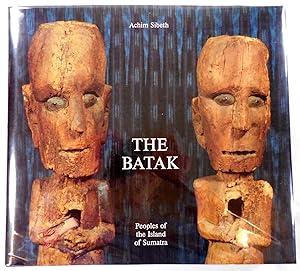 Imagen del vendedor de The Batak: Peoples of the Island of Sumatra (Living With Ancestors) a la venta por Resource Books, LLC