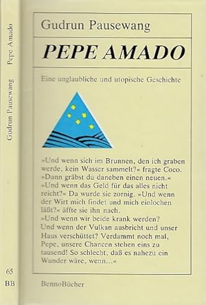 Seller image for Pepe Amado. Eine unglaubliche und utopische Geschichte. for sale by Antiquariat an der Nikolaikirche