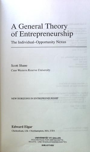 Seller image for A General Theory of Entrepreneurship: The Individual-Opportunity Nexus; New Horizons in Entrepreneurship Series; for sale by books4less (Versandantiquariat Petra Gros GmbH & Co. KG)