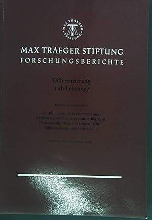 Imagen del vendedor de Differenzierung nach Leistung? Ergebnisse zu den Komplexen. Lehrplanbezug der Leistungsmessung. Lernleistung und Lerngruppenzugehrigkeit. Diagnostischer Wert von Lehrerurteilen. Differenzierung nach Lernniveaus. Max Traeger Stiftung Forschungsberichte 7. a la venta por books4less (Versandantiquariat Petra Gros GmbH & Co. KG)