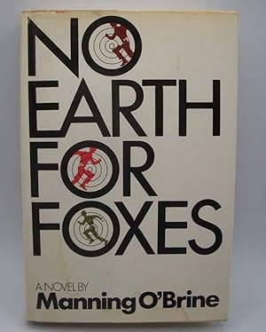 Seller image for No Earth for Foxes: A Novel for sale by Easy Chair Books