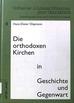 Bild des Verkufers fr Die orthodoxen Kirchen in Geschichte und Gegenwart. Trierer Abhandlungen zur Slavistik ; Bd. 9; zum Verkauf von books4less (Versandantiquariat Petra Gros GmbH & Co. KG)