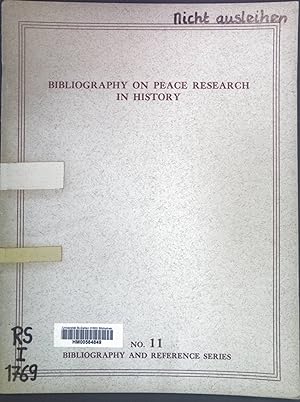 Bild des Verkufers fr Bibliography on peace research in history. zum Verkauf von books4less (Versandantiquariat Petra Gros GmbH & Co. KG)