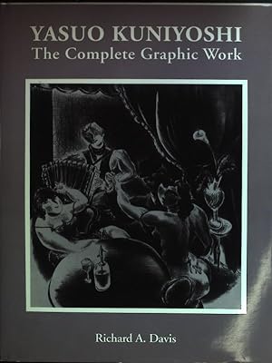 Bild des Verkufers fr Yasuo Kuniyoshi: The Complete Graphic Work zum Verkauf von books4less (Versandantiquariat Petra Gros GmbH & Co. KG)