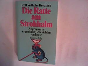 Immagine del venditore per Die Ratte am Strohhalm: Allerneueste sagenhafte Geschichten von heute venduto da ANTIQUARIAT FRDEBUCH Inh.Michael Simon