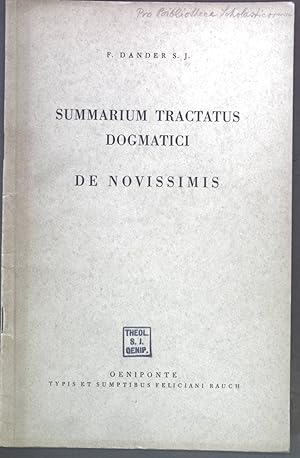 Seller image for Summarium Tractatus Dogmatici de Novissimis. for sale by books4less (Versandantiquariat Petra Gros GmbH & Co. KG)