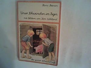 Seller image for Unser Schweinchen im Regen (Schreibschrift). for sale by ANTIQUARIAT FRDEBUCH Inh.Michael Simon