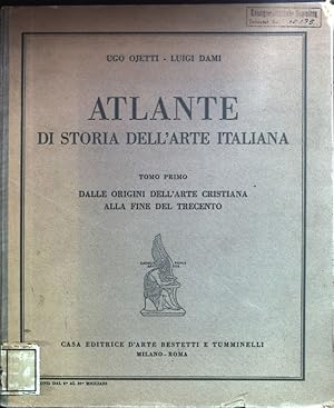 Bild des Verkufers fr Atlante di Storia dell' arte Italiana. Tomo Primo. Dalle Origini dell' arte Christiana alla fine del Trecento. zum Verkauf von books4less (Versandantiquariat Petra Gros GmbH & Co. KG)