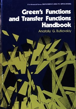 Bild des Verkufers fr Green's Functions and Transfer Functions Handbook; Mathematics & Its Applications; zum Verkauf von books4less (Versandantiquariat Petra Gros GmbH & Co. KG)