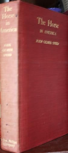 Image du vendeur pour The Horse In America A Practical Treatise On The Various Types Common In The United States, With Something Of Their History And Varying Characteristics mis en vente par Old West Books  (ABAA)