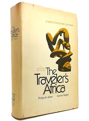 Imagen del vendedor de THE TRAVELER'S AFRICA A Guide to the Entire Continent a la venta por Rare Book Cellar