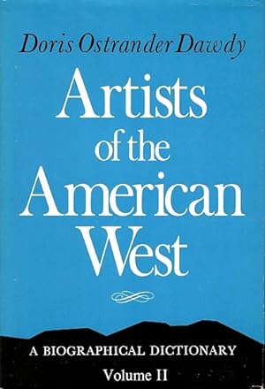 Imagen del vendedor de Artists of the American West: A Biographical Dictionary, Volume II a la venta por LEFT COAST BOOKS