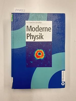 Moderne Physik von Paul A. Tipler und Ralph A. Llewellyn. [Die 1. dt. Ausg. wurde übers. von Anna...