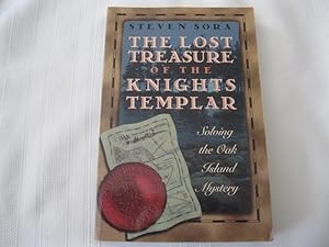 Seller image for The Lost Treasure of the Knights Templar Solving the Oak Island Mystery for sale by ABC:  Antiques, Books & Collectibles