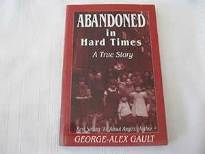 Seller image for Abandoned In Hard Times for sale by ABC:  Antiques, Books & Collectibles