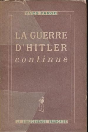 Seller image for La Guerre d'Hitler continue for sale by PRISCA