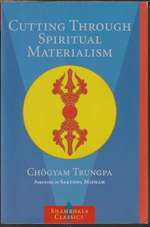 Image du vendeur pour CUTTING THROUGH SPIRITUAL MATERIALISM mis en vente par Books from the Crypt