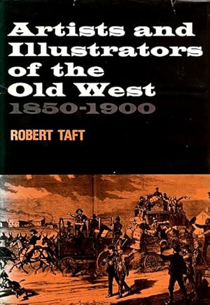 Bild des Verkufers fr Artists and Illustrators of the Old West, 1850-1900 zum Verkauf von LEFT COAST BOOKS