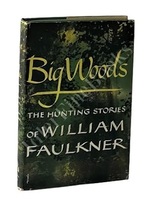 Bild des Verkufers fr Big Woods: The Hunting Stories zum Verkauf von Idler Fine Books