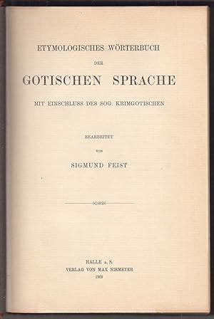 Etymologisches Wörterbuch der gotischen Sprache. Mit Einschluss des sog. Krimgotischen.
