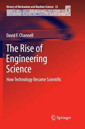 Bild des Verkufers fr The Rise of Engineering Science : How Technology Became Scientific zum Verkauf von AHA-BUCH GmbH