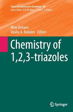 Immagine del venditore per Chemistry of 1,2,3-triazoles venduto da AHA-BUCH GmbH