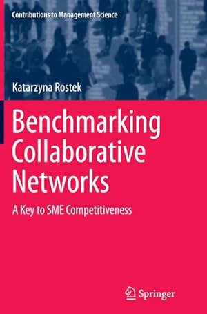Image du vendeur pour Benchmarking Collaborative Networks : A Key to SME Competitiveness mis en vente par AHA-BUCH GmbH